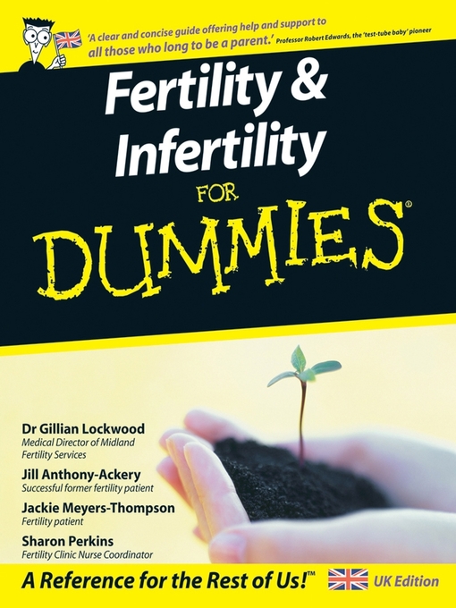 Title details for Fertility and Infertility For Dummies by Dr. Gillian Lockwood - Available